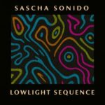 Sascha Sonido – Lowlight Sequence