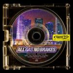 Gustav, Vega – All Gas No Brakes