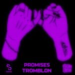 Tromblon – Promises