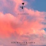Ten Walls, GØYA – Silence