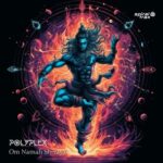 Polyplex – Om Namah Shivaya