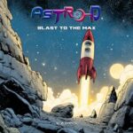 Astro-D - Blast to the Max 3 Astro-D – Blast to the Max
