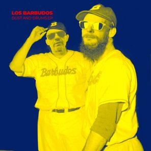 Los Barbudos – Dust And Drums