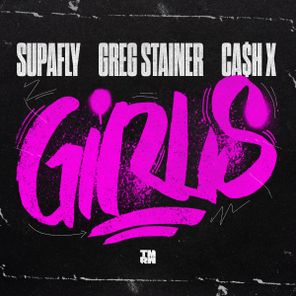 Greg Stainer, Supafly – Girls (Extended Mix)