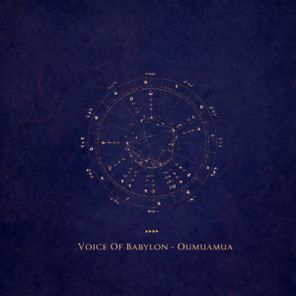 Voice of Babylon – Oumuamua