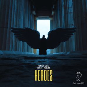 Esse., Junerule – Heroes