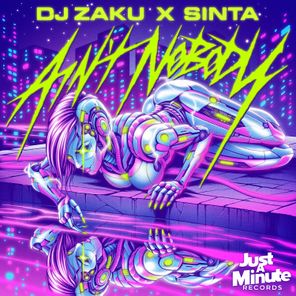 DJ Zaku, SINTA – Ain’t Nobody