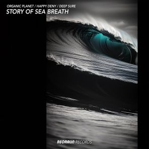 Happy Deny, Deep Sure – Story of Sea Breath