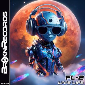 FL-2 – Live Life