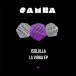Isolalla – La Vibra EP