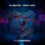 IA Meyer – Sexy Hot