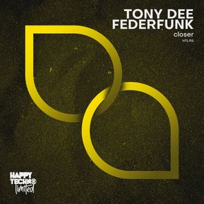 Tony Dee, FederFunk – Closer