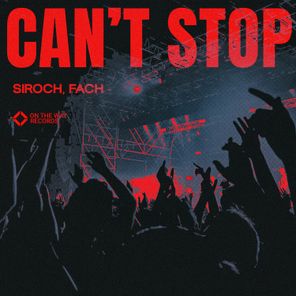 Fach, Siroch – Can’t Stop