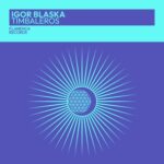 Igor Blaska – Timbaleros