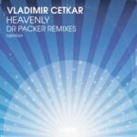 Dr Packer, Vladimir Cetkar – Heavenly Dr Packer Remixes