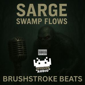 Sarge, BrushStroke Beats – Swamp Flows