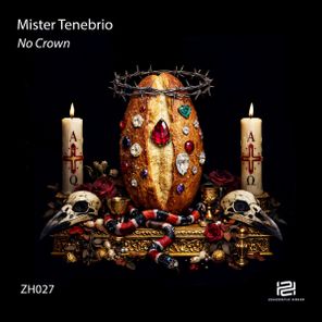Mister Tenebrio – No Crown