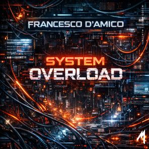 Francesco D’Amico – System Overload