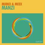 Mirko & Meex – Manzi