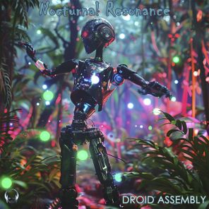 Droid Assembly – Nocturnal Resonance