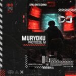 MURYOKU – PROTOCOL M