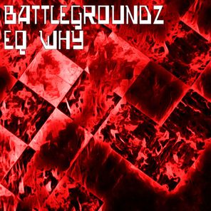 EQ Why – BattleGroundz
