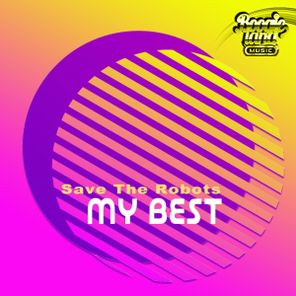 Save The Robots – My Best
