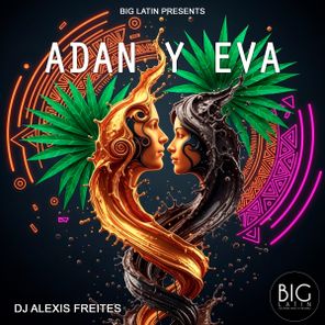 DJ Alexis Freites - Adan y Eva 1 DJ Alexis Freites – Adan y Eva