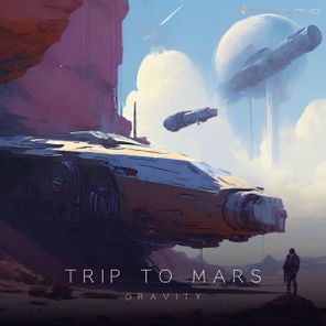 Gravity – Trip To Mars