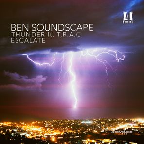 Ben Soundscape, T.R.A.C – Thunder / Escalate