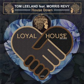 Morris Revy, Tom Leeland – House Down