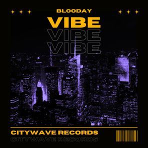 Blooday – Blooday – Vibe