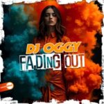 DJ OGGY – Fading Out