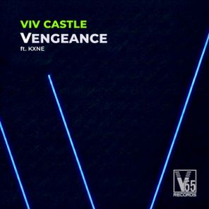 Viv Castle, Kxne – Vengeance