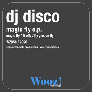 DJ Disco (NL) – Magic Fly E.P.