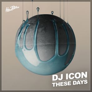 DJ Icon – These Days