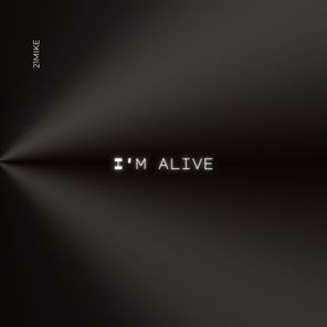 21Mike – I’m Alive