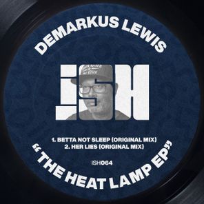 Demarkus Lewis - The Heat Lamp 1 Demarkus Lewis – The Heat Lamp
