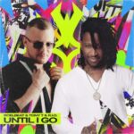 Tony T, R.I.O. – Until I Go