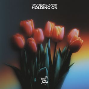 Kaphy, TwøFrame – Holding On