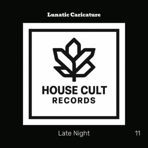 Lunatic Caricature – Late Night