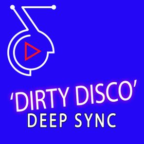 Deep Sync – Dirty Disco