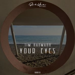 Tim Hanmann – Your Eyes