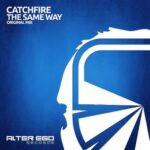 Catchfire – The Same Way