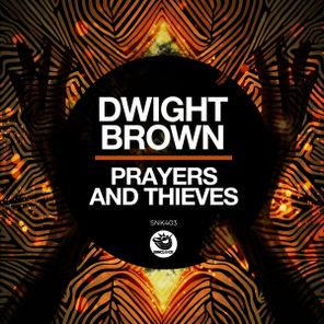 Dwight Brown – Prayers and Thieves