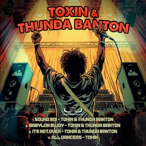 Thunda Banton, Toxin – Sound Boi EP