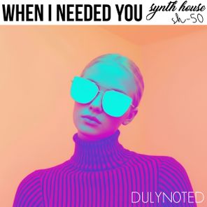 Dulyn0ted - When I Needed You 1 Dulyn0ted – When I Needed You