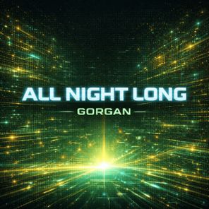Gorgan – All Night Long