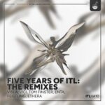 flowanastasia, Corrupted Mind - 5 Years of ITL: The Remixes 3 flowanastasia, Corrupted Mind – 5 Years of ITL: The Remixes