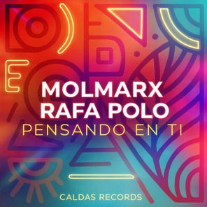 Rafa Polo, Molmarx – Pensando En Ti